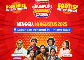Siap-siap! Kumpul Sahabat di Cirebon 10 Agustus di Lapangan Arhanud 14 Pilang Raya